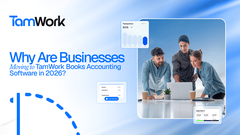 Why Are Businesses Moving to TamWork Books Accounting Software in 2026?